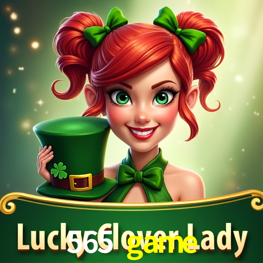 565 game
